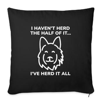 I Haven’t Herd The Half Of It - Sofa pillowcase 17,3'' x 17,3'' (45 x 45 cm) - black - Front