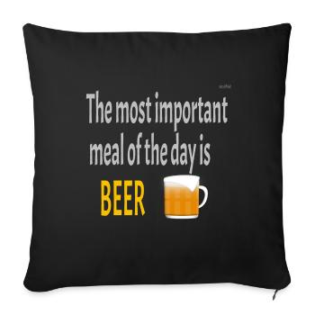Beer is the most important meal - Sofa pillowcase 17,3'' x 17,3'' (45 x 45 cm) - black - Front