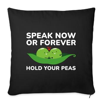 Parlez maintenant ou tenez vos pois pour toujours - Housse de coussin décorative 45 x 45 cm - noir - Devant