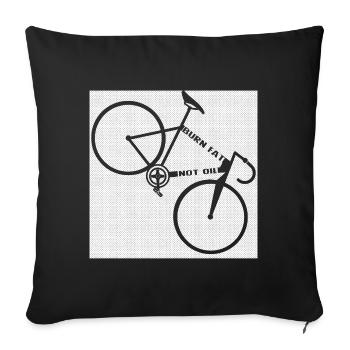 Fahrrad burn fat not oil - Sofakissenbezug 45 x 45 cm - Schwarz - Vorne