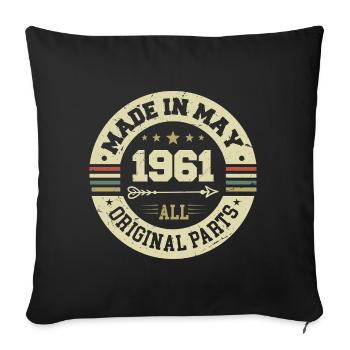 May 1961 Anniversary May 1961 Birthday May 1961 - Sofa pillowcase 17,3'' x 17,3'' (45 x 45 cm) - black - Front