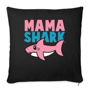 Haifisch - Schirt Shark Mama Geschenkidee - Sofakissenbezug 45 x 45 cm - Schwarz - Vorne