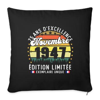 75 Ans Anniversaire Vintage Né en Novembre 1947 - Housse de coussin décorative 45 x 45 cm - noir - Devant