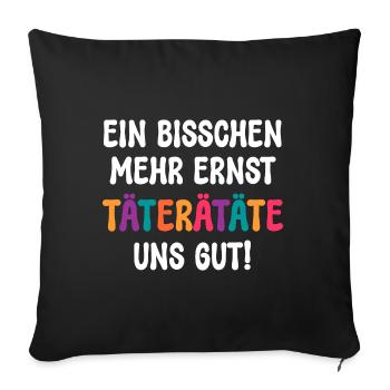 DES DÉLINQUANTS UN PEU PLUS GRAVES, C’EST BON POUR NOUS ! DICTON - Housse de coussin décorative 45 x 45 cm - noir - Devant
