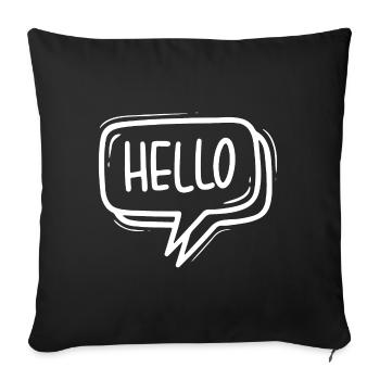 HELLO SPRECHBLASE BEGRÜSSUNG ANREDE WILLKOMMEN - Sofakissenbezug 45 x 45 cm - Schwarz - Vorne