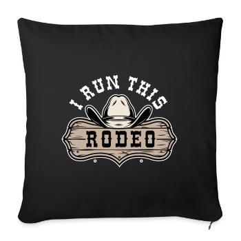 I Run This Rodeo - Sofa pillowcase 17,3'' x 17,3'' (45 x 45 cm) - black - Front