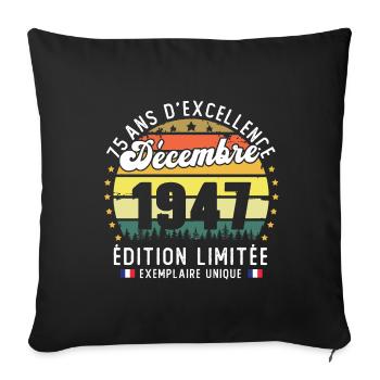 75 Ans Anniversaire Vintage Né en Décembre 1947 - Housse de coussin décorative 45 x 45 cm - noir - Devant