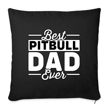 Best Pitbull Dad ever - Sofa pillowcase 17,3'' x 17,3'' (45 x 45 cm) - black - Front