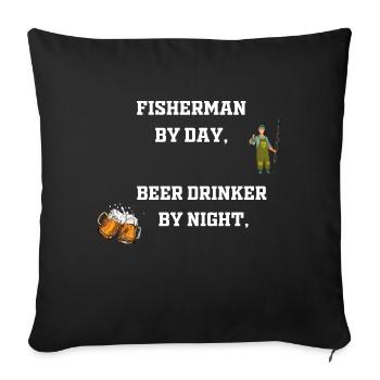 Fisherman by day, beer drinker by night - Housse de coussin décorative 45 x 45 cm - noir - Devant