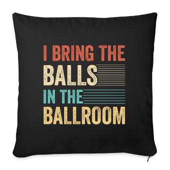 Dancing Slogan Ballroom Couple Dance Dance Floor - Sofa pillowcase 17,3'' x 17,3'' (45 x 45 cm) - black - Front