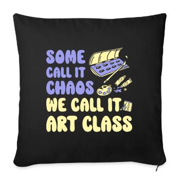 Kunstlehrer Lustiger Spruch Kunstkurs Kunstklasse - Sofakissenbezug 45 x 45 cm - Schwarz - Vorne