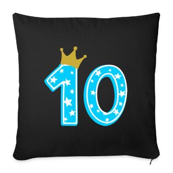 10 Krone 10. Geburtstag 10 Jahre - Sofakissenbezug 45 x 45 cm - Schwarz - Vorne