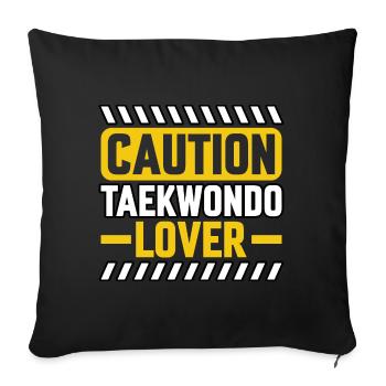 Caution Taekwondo Lover - Sofa pillowcase 17,3'' x 17,3'' (45 x 45 cm) - black - Front