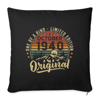 Geburtstagsgeschenk | Jahrgang Jahrgang Jahrgang Oktober 1940 - Sofakissenbezug 45 x 45 cm - Schwarz - Vorne