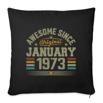 Retro Birthday Gift Born In January 1973 - Sofa pillowcase 17,3'' x 17,3'' (45 x 45 cm) - black - Front