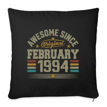 Februar 1994 Geschenk zum 31. Jubiläum, Februar 1994 - Sofakissenbezug 45 x 45 cm - Schwarz - Vorne