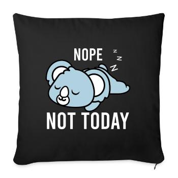Nope Not Today - Cozy Funny Koala - Sofa pillowcase 17,3'' x 17,3'' (45 x 45 cm) - black - Front