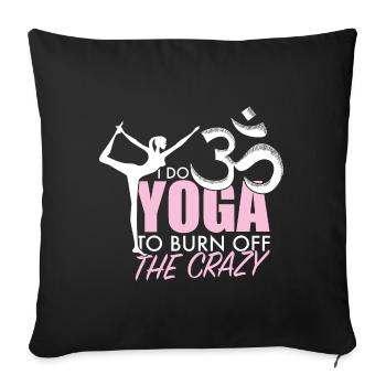Yoga for crazy people - Sofa pillowcase 17,3'' x 17,3'' (45 x 45 cm) - black - Front