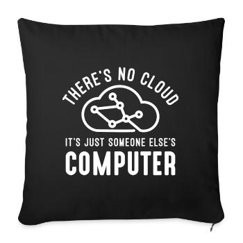 There’s No Cloud - Sofa pillowcase 17,3'' x 17,3'' (45 x 45 cm) - black - Front