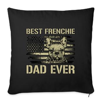 Best Frenchie Dad Ever - Sofa pillowcase 17,3'' x 17,3'' (45 x 45 cm) - black - Front