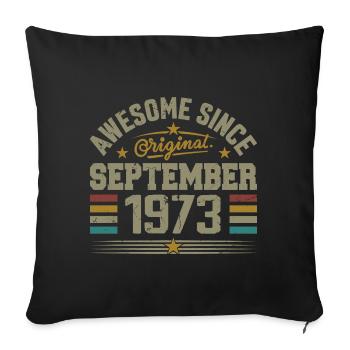September 1973 Gift Built September 1973 - Sofa pillowcase 17,3'' x 17,3'' (45 x 45 cm) - black - Front