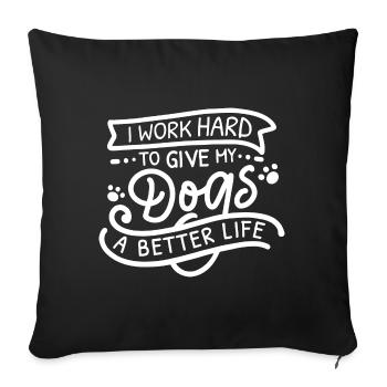 Je travaille dur chiens - Housse de coussin décorative 45 x 45 cm - noir - Devant