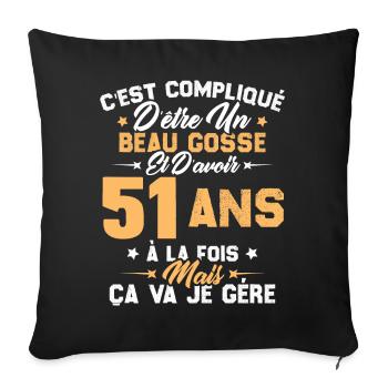 Cadeau d'anniversaire Beau gosse et d'avoir 51 ans - Housse de coussin décorative 45 x 45 cm - noir - Devant