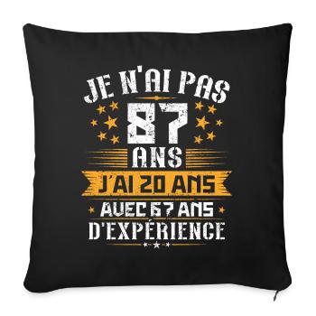 Je n'ai pas 87 ans, Cadeau d'anniversaire 87 ans - Housse de coussin décorative 45 x 45 cm - noir - Devant