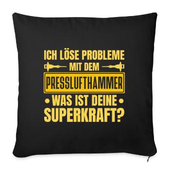 Ich Löse Probleme Mit dem Presslufthammer Straßenb - Sofakissenbezug 45 x 45 cm - Schwarz - Vorne