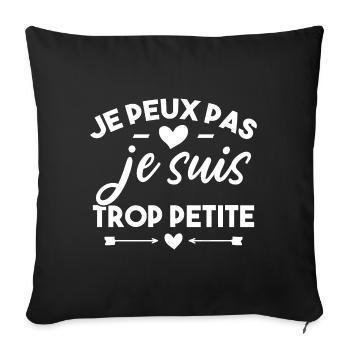 J'peux pas je suis trop petite - Housse de coussin décorative 45 x 45 cm - noir - Devant