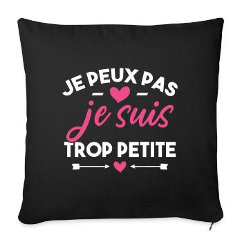 J'peux pas je suis trop petite - Housse de coussin décorative 45 x 45 cm - noir - Devant