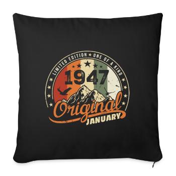 Original Born in January Birthday | January 1947 - Sofa pillowcase 17,3'' x 17,3'' (45 x 45 cm) - black - Front