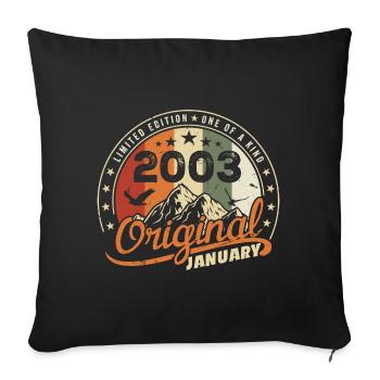 Original Born in January Birthday | January 2003 - Sofa pillowcase 17,3'' x 17,3'' (45 x 45 cm) - black - Front
