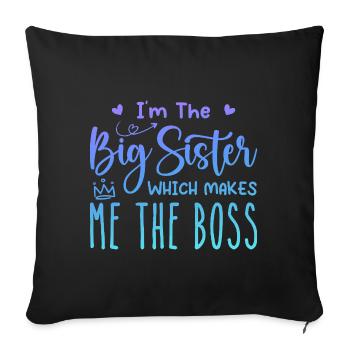 I'm the big sister - Sofa pillowcase 17,3'' x 17,3'' (45 x 45 cm) - black - Front