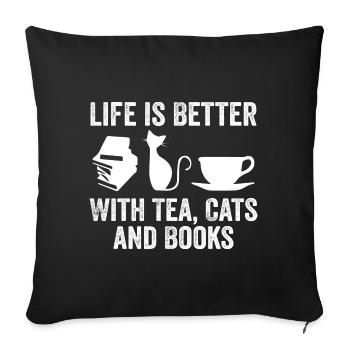 Life is Better With Tea Cats and Books, Cat Lovers - Housse de coussin décorative 45 x 45 cm - noir - Devant