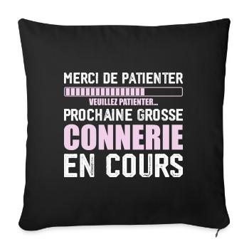 Prochaine connerie rigolo - Housse de coussin décorative 45 x 45 cm - noir - Devant