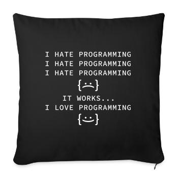 Ich hasse Programmierung - Sofakissenbezug 45 x 45 cm - Schwarz - Vorne
