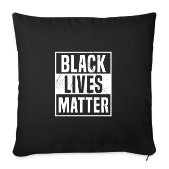 Black Lives Matter! Black Power Anti Rac BLM - Sofa pillowcase 17,3'' x 17,3'' (45 x 45 cm) - black - Front