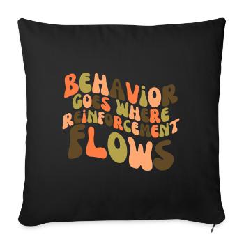 Behavior Goes Where Reinforcement Flows - Sofa pillowcase 17,3'' x 17,3'' (45 x 45 cm) - black - Front