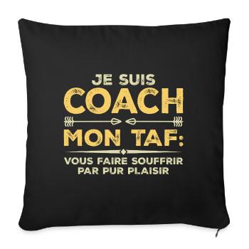 Je suis coach, Humour cadeau sportif coach - Housse de coussin décorative 45 x 45 cm - noir - Devant