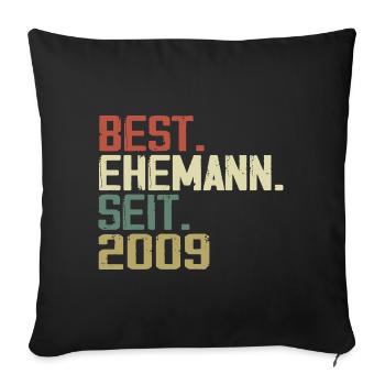 Best Husband Since 2009 Birthday Gift 2009 - Sofa pillowcase 17,3'' x 17,3'' (45 x 45 cm) - black - Front