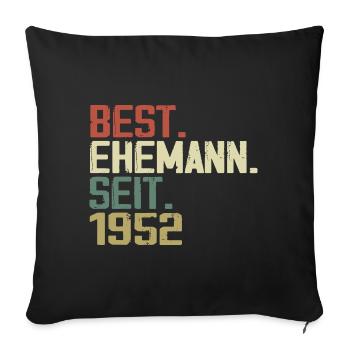 Best Ehemann Seit 1952 Geburtstagsgeschenk 1952 - Sofakissenbezug 45 x 45 cm - Schwarz - Vorne