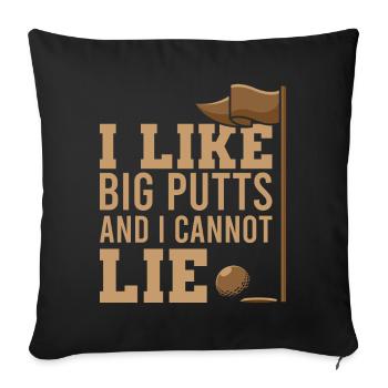 I Like Big Putts, golf golfeur - Housse de coussin décorative 45 x 45 cm - noir - Devant