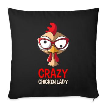 Crazy Chicken Lady, gift chicken poultry bird - Sofa pillowcase 17,3'' x 17,3'' (45 x 45 cm) - black - Front