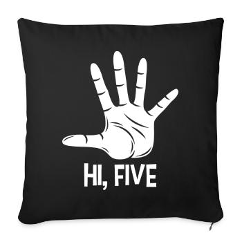 Hi five, high five hand gesture 5 five gift - Sofa pillowcase 17,3'' x 17,3'' (45 x 45 cm) - black - Front