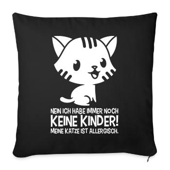 Keine Kinder - Katze ist allergisch - Sofakissenbezug 45 x 45 cm - Schwarz - Vorne