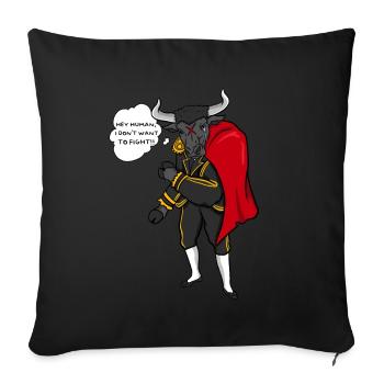 Bull versus bullfight, torero animal welfare gift - Sofa pillowcase 17,3'' x 17,3'' (45 x 45 cm) - black - Front