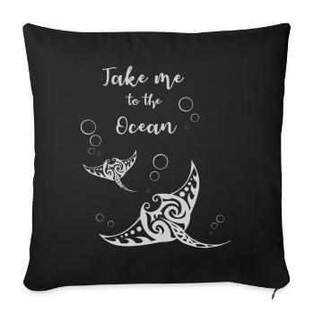 "Take me to the Ocean" Slogan mit zwei Mantas - Sofakissenbezug 45 x 45 cm - Schwarz - Vorne