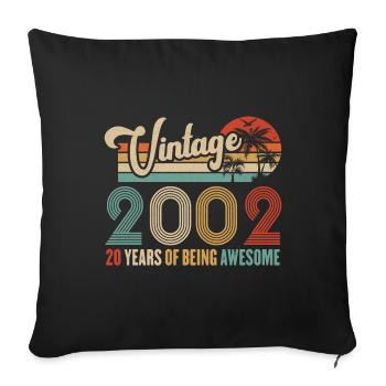 Vintage 2002 Anniversary 20 years to be Awesome - Sofa pillowcase 17,3'' x 17,3'' (45 x 45 cm) - black - Front
