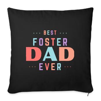 Father's Day Best Foster Dad Ever Step Parent - Sofa pillowcase 17,3'' x 17,3'' (45 x 45 cm) - black - Front